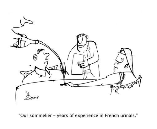 "Our sommelier - years of experience in French urinals."