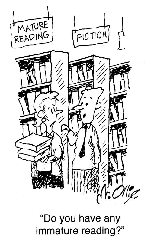 "Do you have any immature reading?"