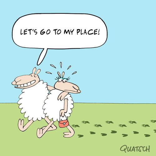 "Let's go to my place!"