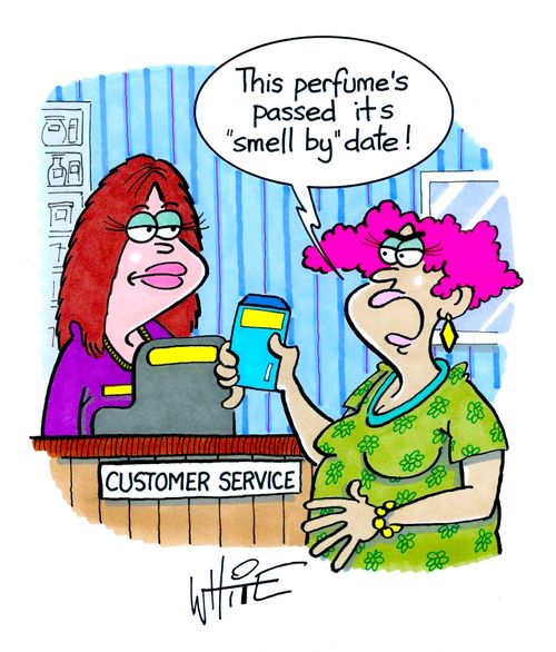 "This perfume's passed its 'smell by' date!"