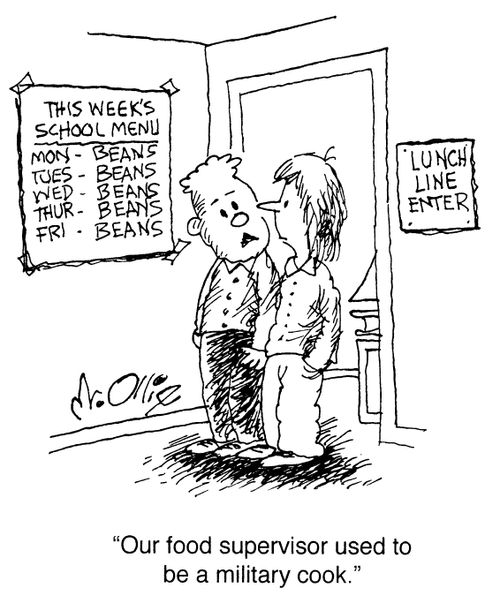 "Our food supervisor used to be a military cook."