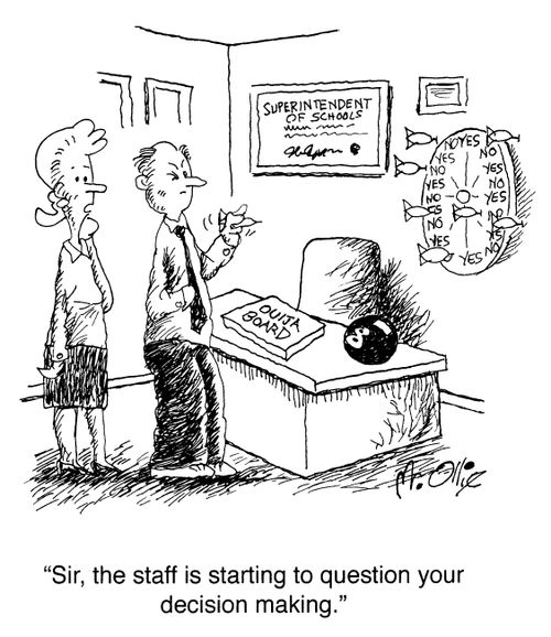 "Sir, the staff is starting to question your decision making."
