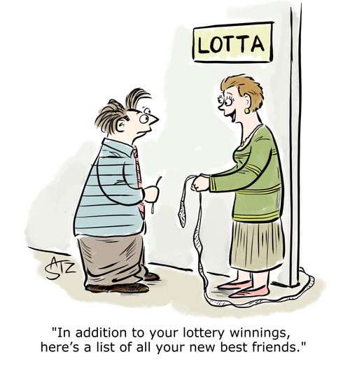 "In addition to your lottery winnings, here's a list of all your new best friends."