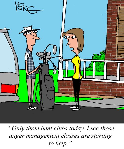 "Only three bent clubs today. I see those anger management classes are starting to help."