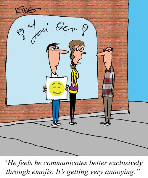 "He feels he communicates better exclusively through emojis. It's getting very annoying."