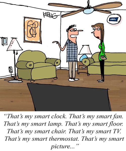 "That's my smart clock. That's my smart fan. That's my smart lamp.. ."