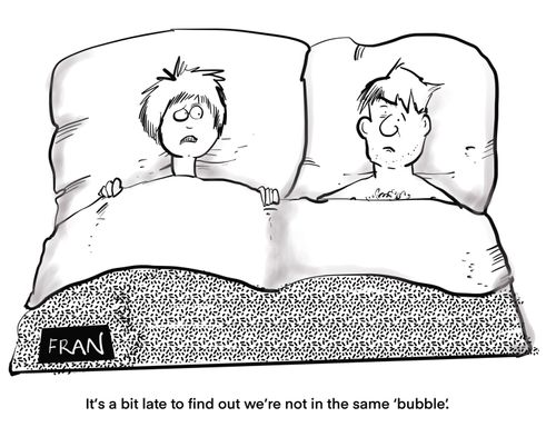 "It's a bit late to find out we're not in the same 'bubble'."