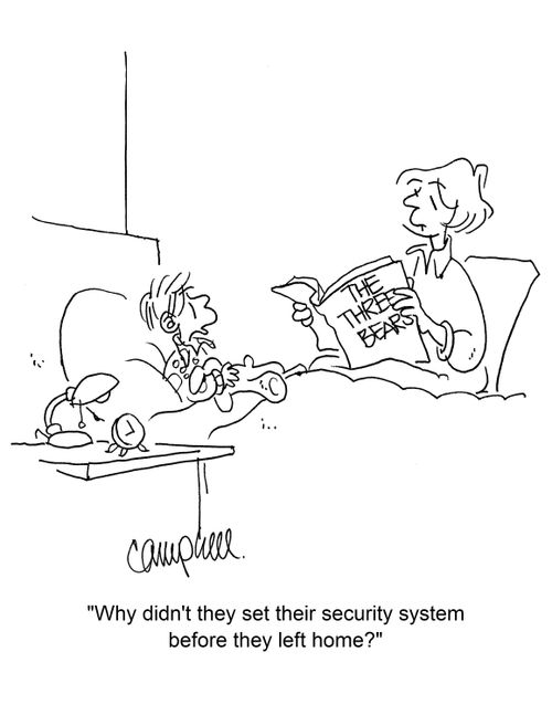 "Why didn't they set their security system before they left home?"