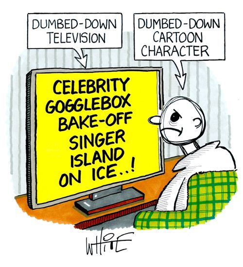 Dumbed-down television. . . Dumbed-down cartoon character.