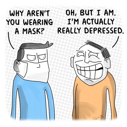 "Why aren't you wearing a mask?"