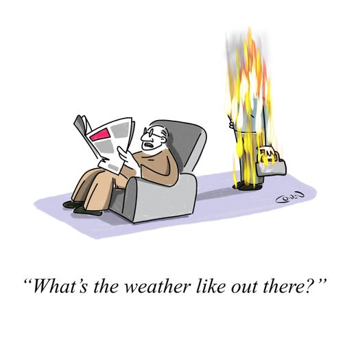 "What's the weather like out there?"