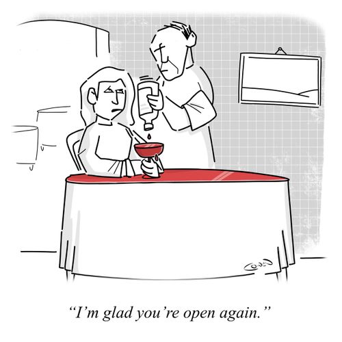 "I'm glad you're open again."