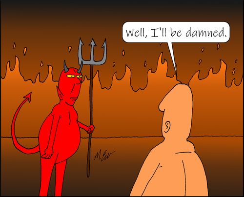 "Well, I'll be damned."
