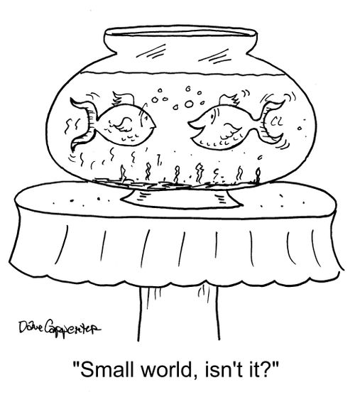 "Small world, isn't it?"