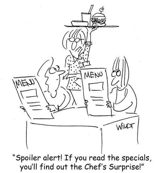 "Spoiler alert! If you read the specials, you'll find out the Chef's Surprise!"