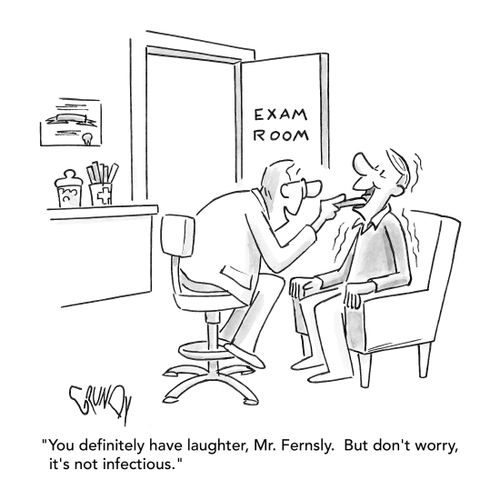 "You definitely have laughter, Mr. Fernsly. But don't worry, it's not infectious."