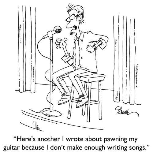 "Here's another I wrote about pawning my guitar because I don't make enough writing songs."