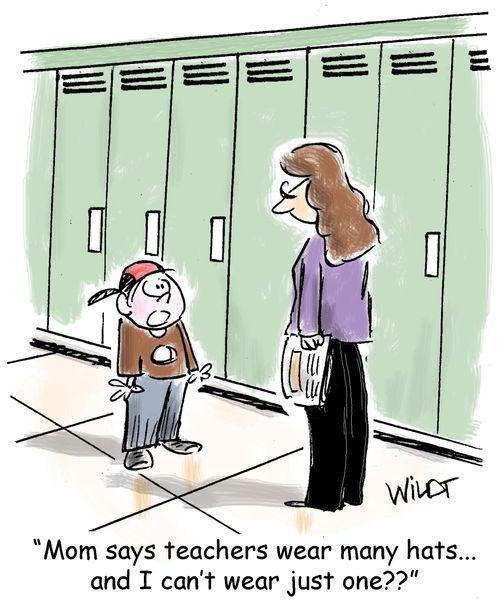 "Mom says teachers wear many hats. . .  and I can't wear just one??"