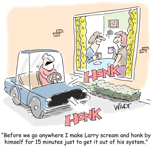 "Before we go anywhere I make Larry scream and honk by himself for 15 minutes just to get it out of his system."