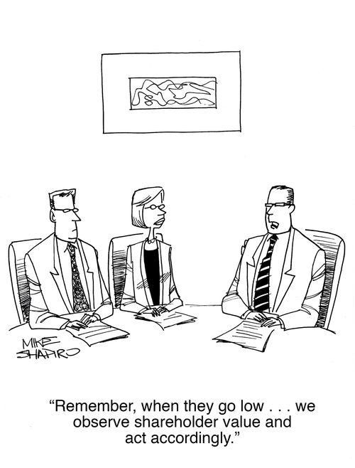 "Remember, when they go low... we observe shareholder value and act accordingly." 