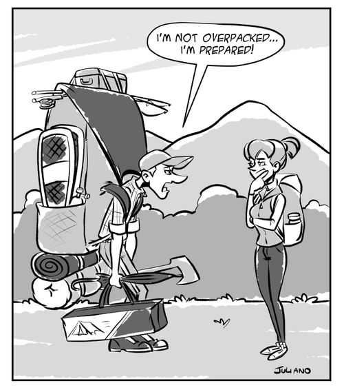 "I'm not overpacked... I'm prepared!"