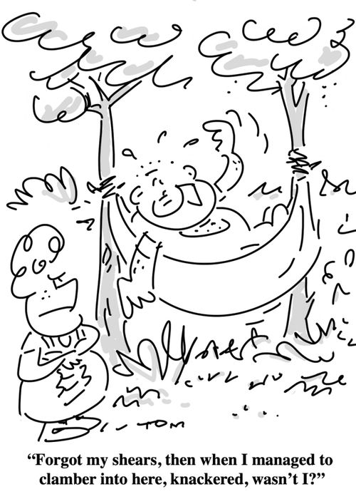 "Forgot my shears, then when I managed to clamber into here, knackered, wasn't I?"