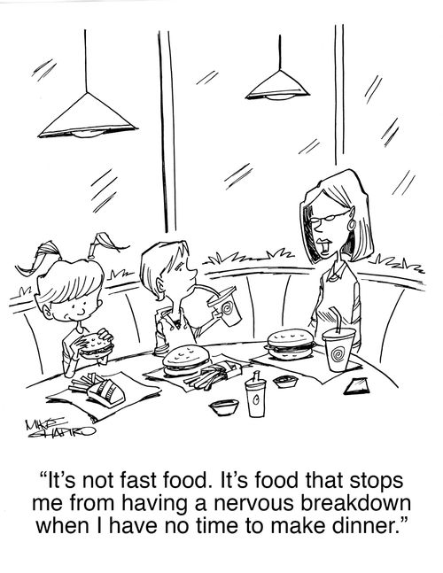 "It's not fast food. It's food that stops me from having a nervous breakdown when I have no time to make dinner."