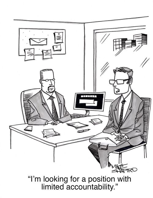 "I'm looking for a position with limited accountability."