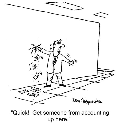 "Quick! Get someone from accounting up here."