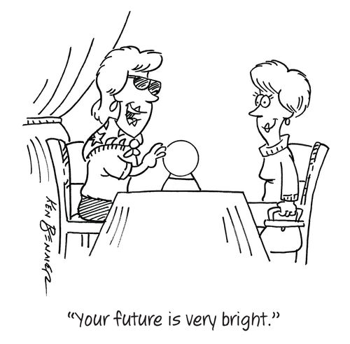 "Your future is very bright."