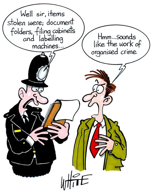 "Well sir, items stolen were; document folders, filing cabinets and labelling machines. . ."