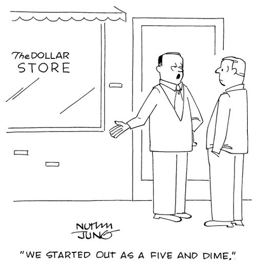 "We started out as a five and dime."
