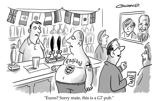 "Euros? Sorry mate, this is a G7 pub."