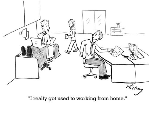 "I really got used to working from home."