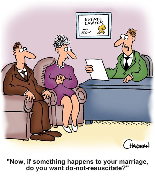 "Now, if something happens to your marriage, do you want do-not resuscitate?"
