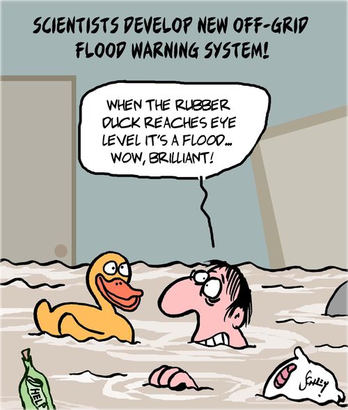"When the rubber duck reaches eye level it's a flood. . . wow, brilliant!"