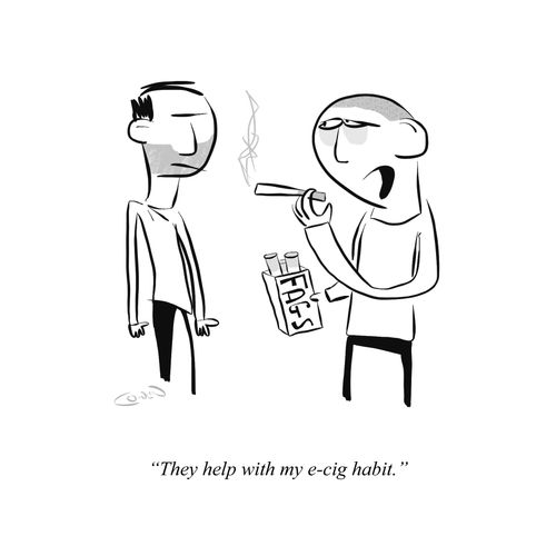 "They help with my e-cig habit."