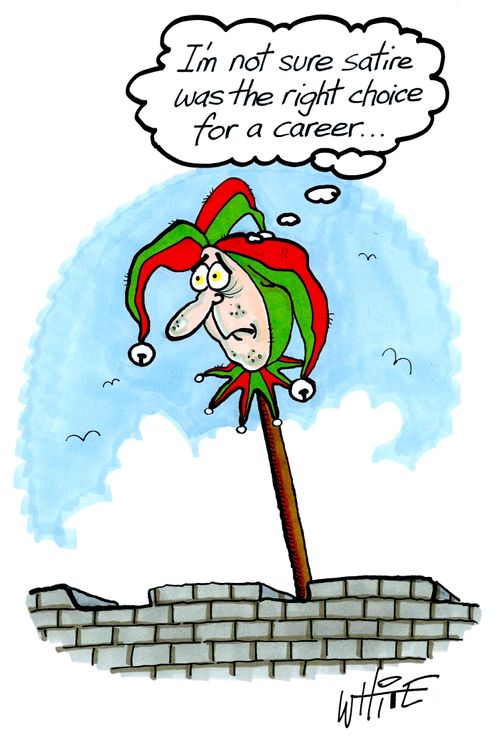 I'm not sure satire was the right choice for a career...