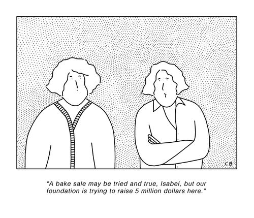 "A bake sale may be tried and true, Isabel, but our foundation is trying to raise 5 million dollars here."
