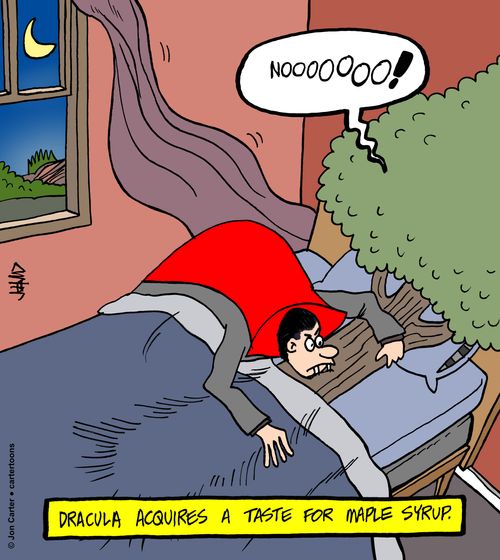 Dracula acquires a taste for maple syrup.