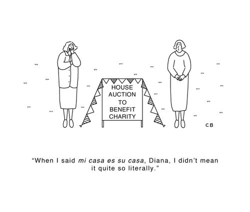 "When I said mi casa es su casa, Diana. I didn't mean it quite so literally."