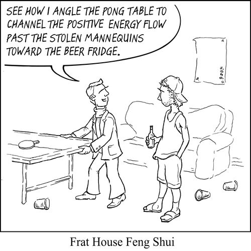 Frat House Feng Shui
