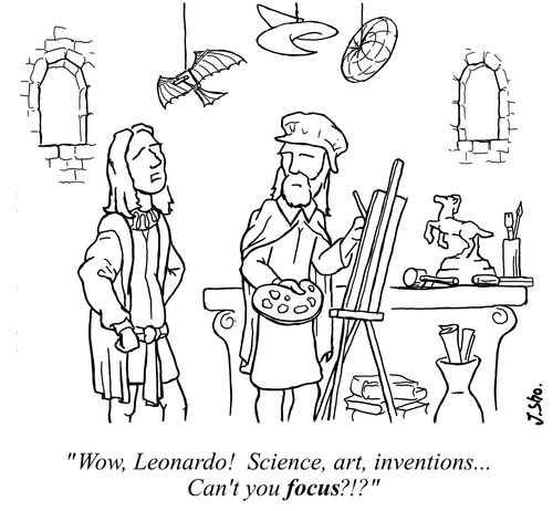 "Wow, Leonardo! Science, art, inventions. . . Can't you focus?!?"