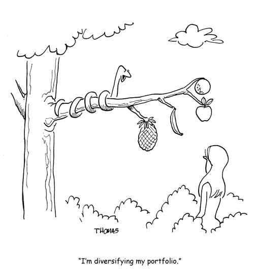 "Im diversifying my portfolio."