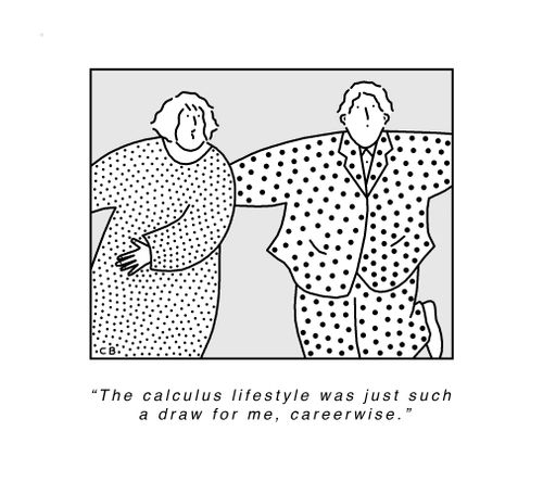 "The calculus lifestyle was just such a draw for me, careerwise."