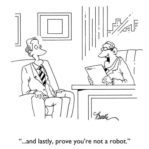 ". . . and lastly, prove you'e not a robot."