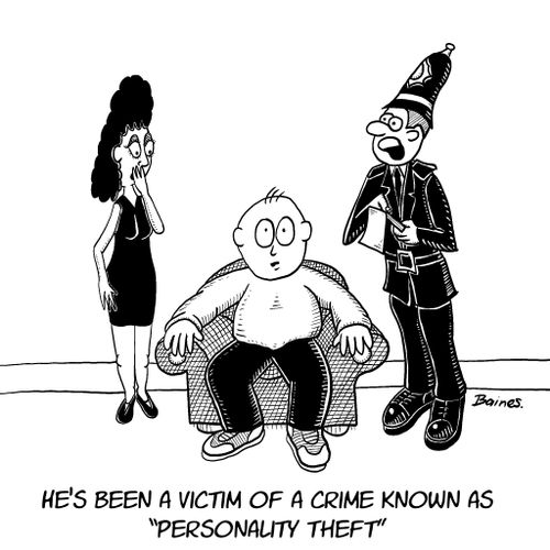 "He's been a victim of a crime known as 'personality theft'."