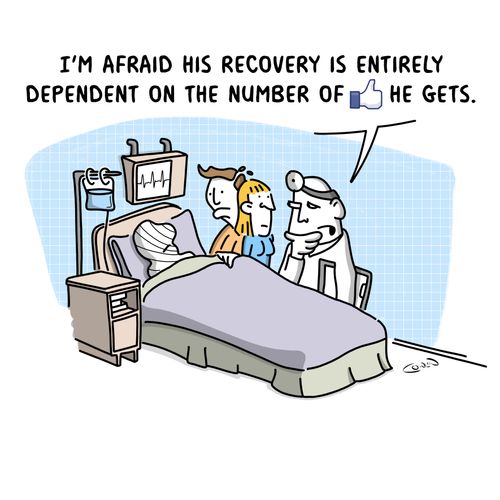 "I'm afraid his recovery is entirely dependent on the number of likes he gets."