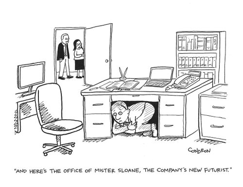 "And here's the office of Mister Sloane, the company's new futurist."