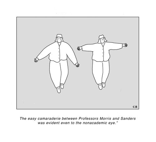 "The easy camaraderie between Professors Morris and Sanders was evident even to the nonacademic eye."